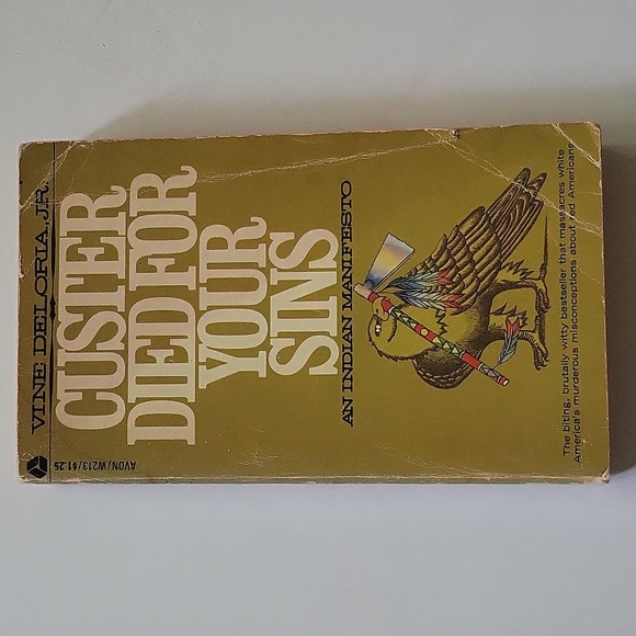 Custer Died For Your Sins An Indian Manifesto by Vine Deloria Jr. 1971 Paperback - Picture 7 of 12